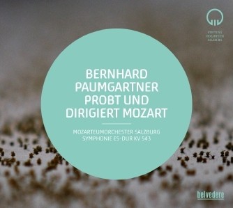 CD Mozart: Bernhard Paumgartner probt und dirigiert Mozart