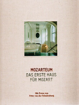 Mozarteum - Das erste Haus für Mozart