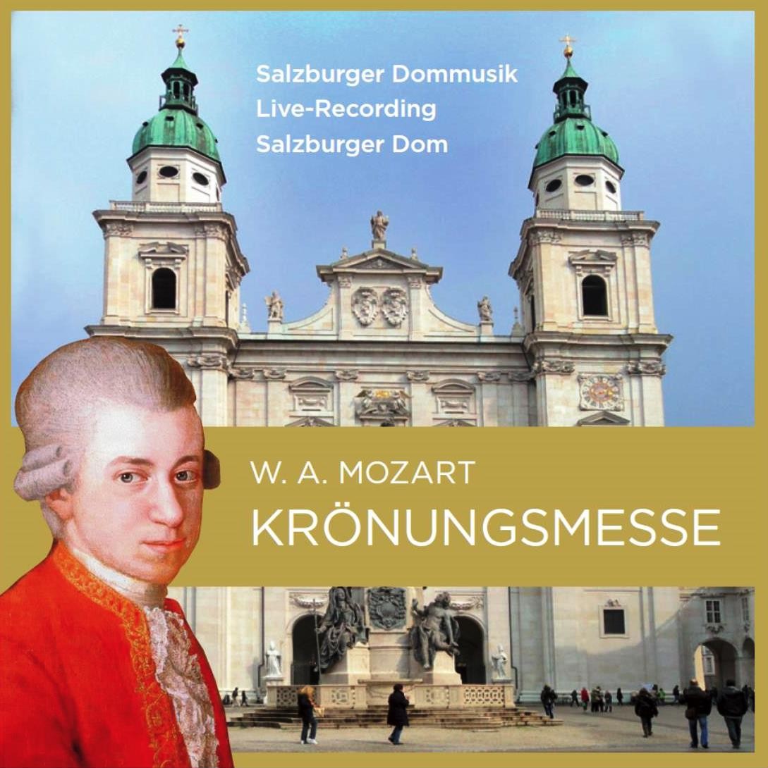 CD Mozart: Krönungsmesse, Salzburger Dommusik