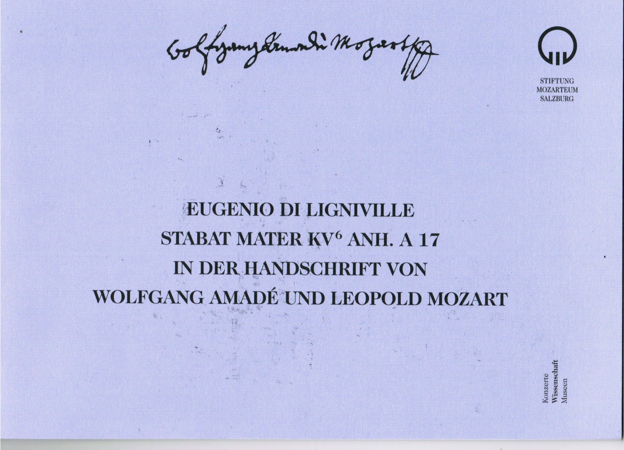 Faksimile: Eugenio di Ligniville Stabat Mater KV6 Anh. A 17 in der Handschrift von Wolfgang und Leopold Mozart